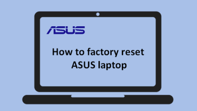 how to factory reset ASUS Laptop